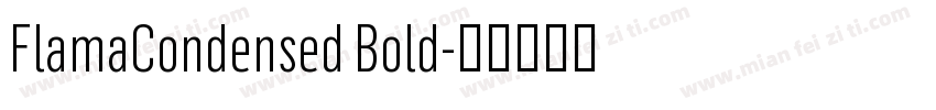 FlamaCondensed Bold字体转换